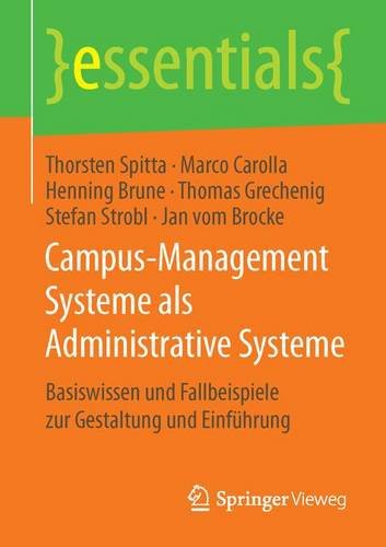 Cover: Campus-Management Systeme als Administrative Systeme Basiswissen und Fallbeispiele zur Gestaltung und Einführung